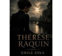 Thérèse Raquin: de Emile Zola