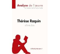 Thérèse Raquin De Emile Zola - Fiche De Lecture