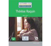 Thérèse Raquin niveau B1 - Émile Zola - Cle International - broché - Méthode de langue