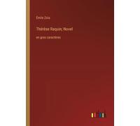 Thérèse Raquin; Novel