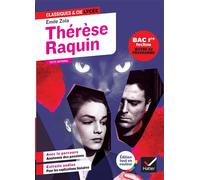 Thérèse Raquin (oeuvre au programme Bac 2027, 1re techno): suivi d'un parcours « Anatomie des passions »