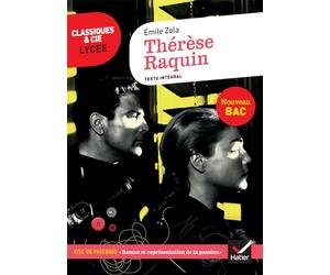 Thérèse Raquin: suivi d'un parcours sur la représentation de la passion