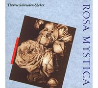 Therese Schroeder-Sheker - Rosa Mystica by Therese Schroeder-Sheker (1992) Audio CD
