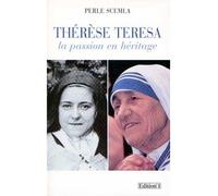 Thérèse Teresa - La Passion en héritage - Perle Scemla - Editions N.1 - Livre