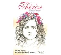 Thérèse, vivre d'amour