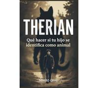 THERIAN: Qué hacer si tu hijo se identifica como animal