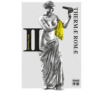 Mari Yamazaki – Thermæ Romæ – Tome 2 – Broché (Casterman)