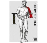 Thermæ Romæ Ryoko Sekiguchi (Traduction), Wladimir Labaere (Traduction), Mari Yamazaki (Dessinateur), Mari Yamazaki (Scénario)