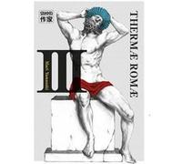 Thermæ Romæ Ryoko Sekiguchi (Traduction), Wladimir Labaere (Traduction), Mari Yamazaki (Dessinateur), Mari Yamazaki (Scénario)