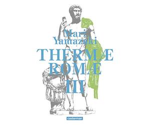 Thermae Romae - Intégrale T3
