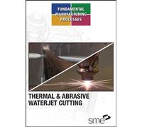 Thermal & Abrasive Waterjet Cutting