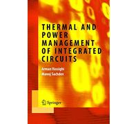 Thermal and Power Management of Integrated Circuits