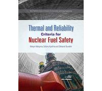 Thermal And Reliability Criteria For Nuclear Fuel Safety