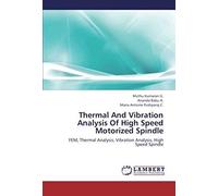 Thermal And Vibration Analysis Of High Speed Motorized Spindle