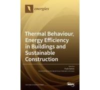 Thermal Behaviour, Energy Efficiency In Buildings And Sustainable Construction