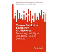 Thermal Comfort in Emergency Architectures: Enhancing Livability in Temporary Housing Solutions