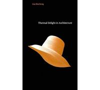 Thermal Delight In Architecture