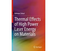 Thermal Effects of High Power Laser Energy on Materials