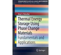 Thermal Energy Storage Using Phase Change Materials
