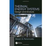 Thermal Energy Systems: Design and Analysis, Second Edition - [Version Originale] Inconnu (Auteur)