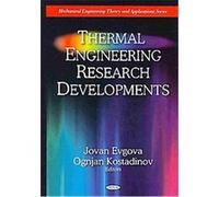 Thermal Engineering Research Developments, Mechanical Engineering Theory and Applications