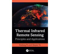 Thermal Infrared Remote Sensing Principles and Applications - Ruiliang Pu - CRC Press - ebook (ePub) - Livre