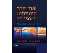 Thermal Infrared Sensors: Theory, Optimisation and Practice