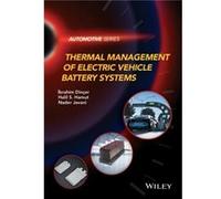 Thermal Management of Electric Vehicle Battery Systems by Nader Javani Ibrahim Dincer, Halil S Hamut, Nader Javani, (Auteur)