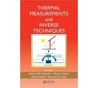 Thermal Measurements And Inverse Techniques (Heat Transfer) (Hardcover)