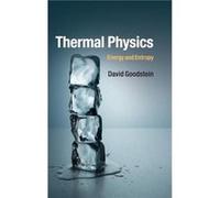 Thermal Physics - David California Institute of Technology Goodstein - Cambridge University Press - Livre en Anglais - Hardback David California Institute of Technology GoodsteinDavid California Insti