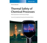 Sécurité thermique des procédés chimiques – Évaluation des risques et conception – Wiley‑VCH