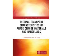 Thermal Transport Characteristics Of Phase Change Materials And Nanofluids