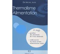 Thermalisme et alimentation - Michel Jaltel - Josette Lyon - broché - Guide