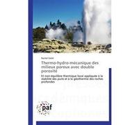 Thermo-hydro-mécanique des milieux poreux avec double porosité GELET-R (Auteur)