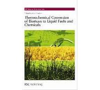 Thermochemical Conversion of Biomass to Liquid Fuels and Che Crocker, Mark (Auteur)