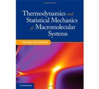 Thermodynamics And Statistical Mechanics Of Macromolecular Systems