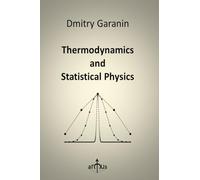 Thermodynamics and Statistical Physics