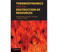 Thermodynamics and the Destruction of Resources - Cambridge University Press - Cambridge University Press - Livre en Anglais - Paperback Cambridge University PressCambridge University Press (Auteur)
