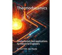 Thermodynamics: Fundamentals and Applications for Industrial Engineers