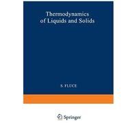 Thermodynamik Der Flüssigkeiten Und Festkörper / Thermodynamics Of Liquids And Solids