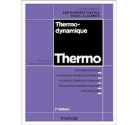 Thermodynamique - 2e éd.: Cours, exercices et méthodes