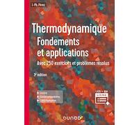 Thermodynamique - 3e éd. - Fondements et applications, avec 250 exercices et problèmes résolus: Fondements et applications, avec 250 exercices et problèmes résolus