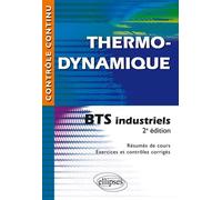 Thermodynamique - BTS industriels - 2e édition mise en conformité avec le nouveau programme - Nicole Cortial - Ellipses - broché - Scolaire / Universitaire