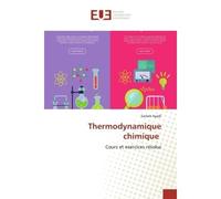 Thermodynamique chimique Cours et exercices résolus - Sameh Ayadi - Universitaires Europeennes - broché - Livre