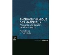 Thermodynamique des matériaux Pierre Desré (Auteur)