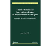 J.-P. Fohr – Thermodynamique des fluides et machines thermiques – Principes, modèles – Broché