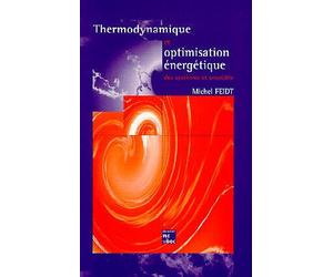 Thermodynamique et optimisation énergétique des systèmes et procédés