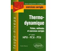 Thermodynamique - Fiches, méthodes et exercices corrigés - 1re année MPSI-PCSI-PTSI Fiches et méthodes - Xavier Ducros - Ellipses - broché - Scolaire / Universitaire