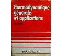 Thermodynamique Générale Et Applications