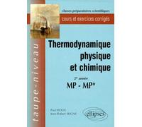 Thermodynamique physique et chimique MP-MP* - Cours et exercices corrigés - cours et exercices corrigés - Paul Roux - Ellipses - Livre